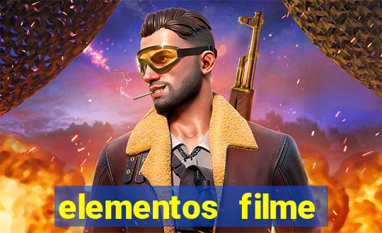 elementos filme completo dublado drive